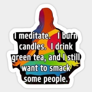 I Meditate, I drink Tea Sticker